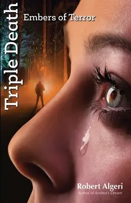 Moartea triplă: Flăcări de teroare - Triple Death: Embers of Terror