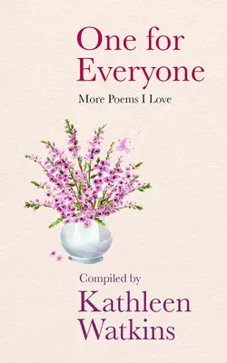 Una pentru fiecare: Mai multe poezii pe care le iubesc - One for Everyone: More Poems I Love