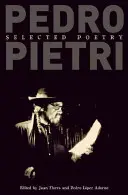 Pedro Pietri: Poezie aleasă - Pedro Pietri: Selected Poetry