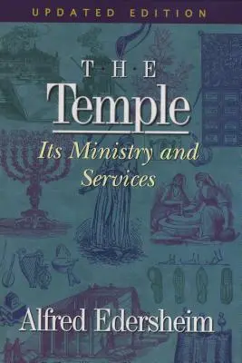 Templul: Ministerul și serviciile sale - The Temple: Its Ministry and Services