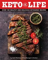 Keto Life: Peste 100 de rețete ketogenice sănătoase și delicioase (Cărți de bucate sănătoase, gătit ketogenic, rețete de fitness, dieta nutritio - Keto Life: Over 100 Healthy and Delicious Ketogenic Recipes (Healthy Cookbooks, Ketogenic Cooking, Fitness Recipes, Diet Nutritio