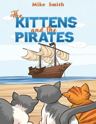 Pisicuțele și pirații - The Kittens and the Pirates