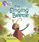 Cărăbușul cântăreț - The Singing Beetle