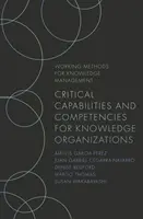 Capabilități și competențe critice pentru organizațiile cunoașterii - Critical Capabilities and Competencies for Knowledge Organizations