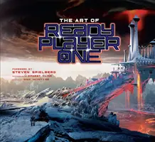Arta filmului Ready Player One - Art of Ready Player One