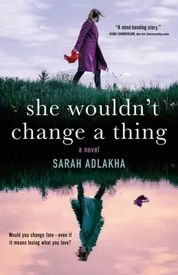 Ea nu ar schimba nimic - She Wouldn't Change a Thing