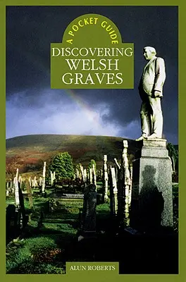 Descoperirea mormintelor galeze - Discovering Welsh Graves