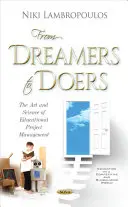 De la visători la realizatori - Arta și știința managementului proiectelor educaționale - From Dreamers to Doers - The Art & Science of Educational Project Management