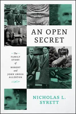Un secret deschis: Povestea de familie a lui Robert și John Gregg Allerton - An Open Secret: The Family Story of Robert and John Gregg Allerton