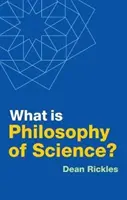 Ce este filosofia științei? - What Is Philosophy of Science?