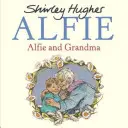 Alfie și bunica - Alfie and Grandma