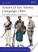 Armatele din campania Adowa 1896: Dezastrul italian în Etiopia - Armies of the Adowa Campaign 1896: The Italian Disaster in Ethiopia