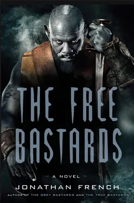 Bastarzii liberi - The Free Bastards