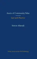 Bunuri de valoare comunitară: Drept și practică - Assets of Community Value: Law and Practice