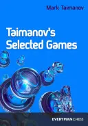 Jocurile selectate ale lui Taimanov - Taimanov's Selected Games