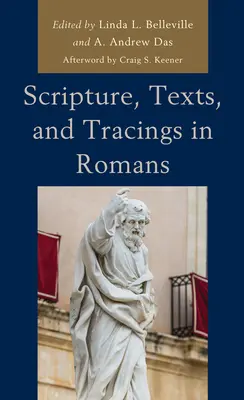 Scripturi, texte și trasee în Romani - Scripture, Texts, and Tracings in Romans