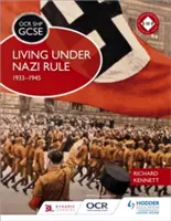 OCR GCSE History SHP: Viața sub conducerea nazistă 1933-1945 - OCR GCSE History SHP: Living under Nazi Rule 1933-1945