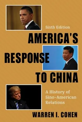 America's Response to China: O istorie a relațiilor sino-americane - America's Response to China: A History of Sino-American Relations