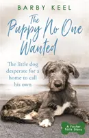 Puppy No One Wanted - Cățelușul disperat după o casă pe care să o numească a lui - Puppy No One Wanted - The young dog desperate for a home to call his own