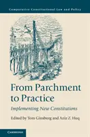 De la pergament la practică: Implementarea noilor constituții - From Parchment to Practice: Implementing New Constitutions