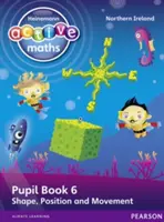 Heinemann Active Maths Ni Ks1 Beyond Number Pupil Book 6 - Formă, poziție și mișcare - Heinemann Active Maths Ni Ks1 Beyond Number Pupil Book 6 - Shape, Position and Movement
