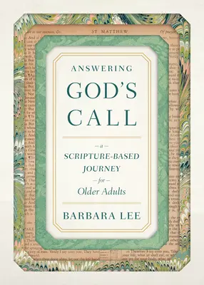 Răspunzând chemării lui Dumnezeu: O călătorie bazată pe Scriptură pentru adulții în vârstă - Answering God's Call: A Scripture-Based Journey for Older Adults