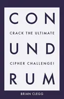 Conundrum: Sparge provocarea cifrului suprem - Conundrum: Crack the Ultimate Cipher Challenge