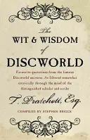 Spiritul și înțelepciunea lumii discului (The Wit and Wisdom of Discworld) - The Wit and Wisdom of Discworld