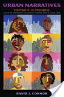 Urban Narratives; Portraits in Progress- Life at the Intersections of Learning Disability, Race, and Social Class