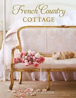 Căsuță de țară franceză - French Country Cottage