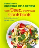 Gătitul unei furtuni - Cartea de bucate pentru supraviețuirea adolescenților - Cooking Up a Storm - The Teen Survival Cookbook