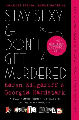 Rămâi sexy și nu fi ucis: The Definitive How-To Guide - Stay Sexy & Don't Get Murdered: The Definitive How-To Guide