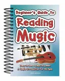 Ghidul începătorului pentru citirea muzicii: Ușor de folosit, ușor de învățat; O introducere simplă pentru toate vârstele - Beginner's Guide to Reading Music: Easy to Use, Easy to Learn; A Simple Introduction for All Ages
