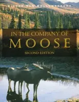 În compania elanului - In the Company of Moose