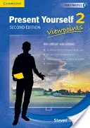 Present Yourself Level 2 Student's Book: Puncte de vedere - Present Yourself Level 2 Student's Book: Viewpoints