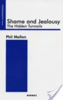 Rușine și gelozie - Tulburările ascunse - Shame and Jealousy - The Hidden Turmoils