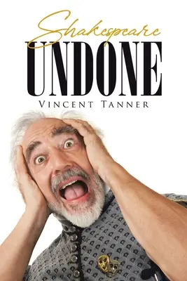 Shakespeare nefăcut - Shakespeare Undone