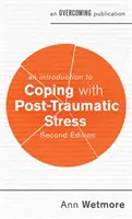 An Introduction to Coping with Post-Traumatic Stress (O introducere în gestionarea stresului post-traumatic), ediția a 2-a - An Introduction to Coping with Post-Traumatic Stress, 2nd Edition