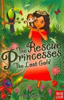 Prințesele salvatoare: Aurul pierdut - Rescue Princesses: The Lost Gold