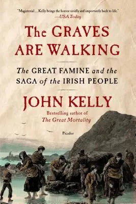 Mormintele se plimbă: The Great Famine and the Saga of the Irish People - The Graves Are Walking: The Great Famine and the Saga of the Irish People
