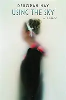 Folosirea cerului: Un dans - Using the Sky: A Dance