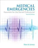 Urgențe medicale: Esențial pentru profesioniștii din domeniul stomatologic - Medical Emergencies: Essentials for the Dental Professional