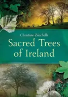 Copacii sacri ai Irlandei - Sacred Trees of Ireland