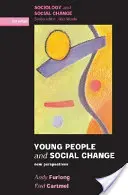Tinerii și schimbarea socială: Noi perspective - Young People and Social Change: New Perspectives