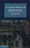 O istorie concisă a României - A Concise History of Romania