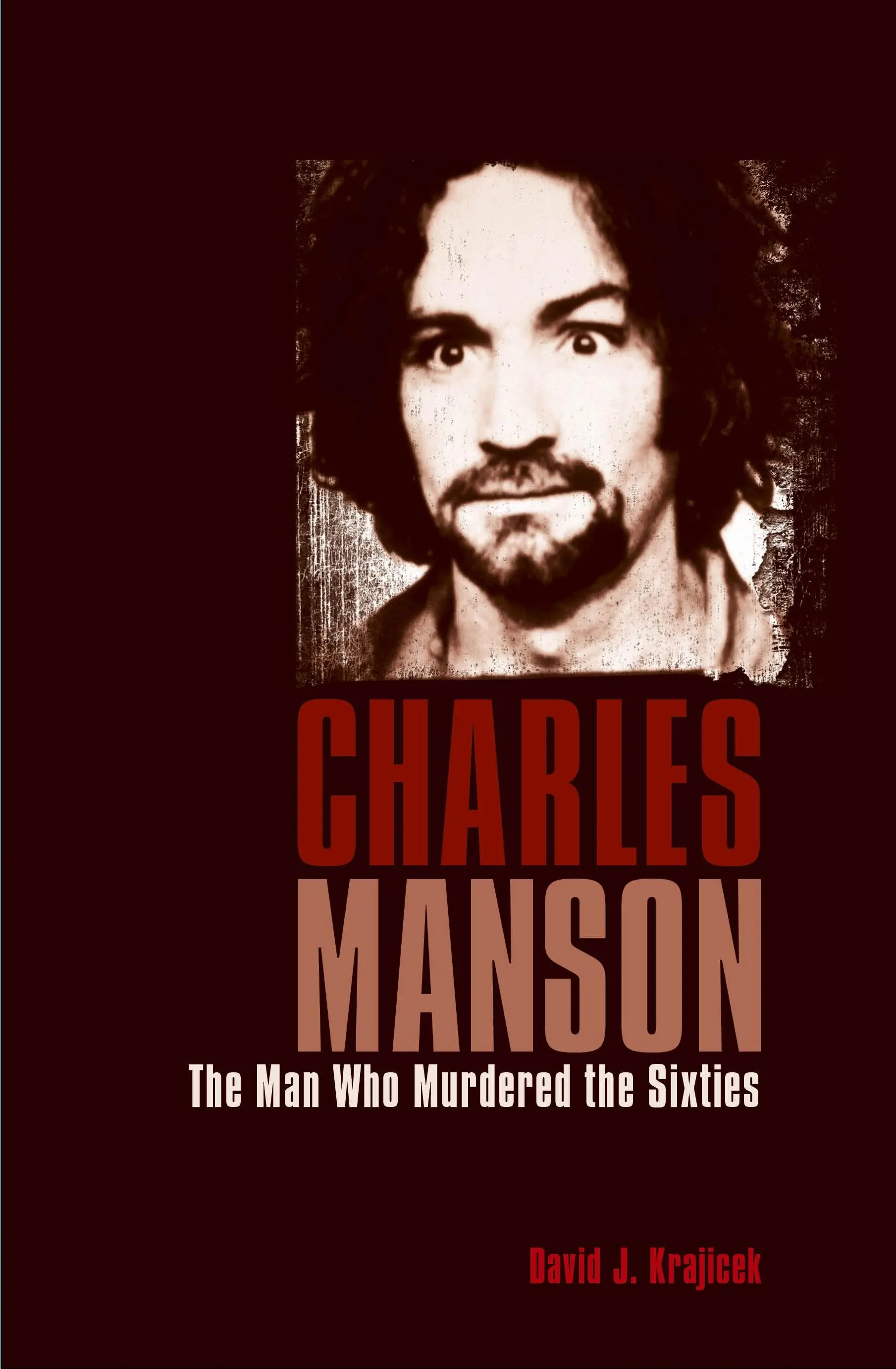 Charles Manson - Omul care a ucis anii '60 - Charles Manson - The Man Who Murdered the Sixties