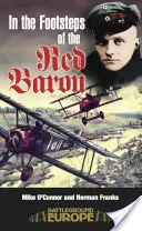 Pe urmele Baronului Roșu - In the Footsteps of the Red Baron
