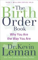 Cartea ordinii de naștere: Why You Are the Way You Are - The Birth Order Book: Why You Are the Way You Are
