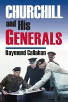 Churchill și generalii săi - Churchill and His Generals