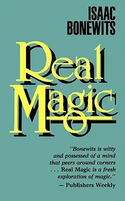 Magia reală: Un tratat introductiv privind principiile de bază ale luminii galbene - Real Magic: An Introductory Treatise on the Basic Principles of Yellow Light